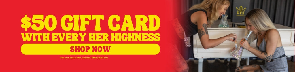 $50 Gift Card With Every Her Highness