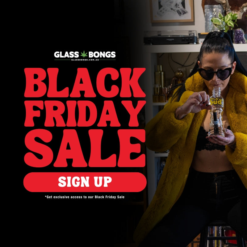 Black Friday Sale - Glass Bongs Australia